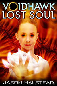 Book 5 in the Voidhawk series, Lost Soul, by Jason Halstead